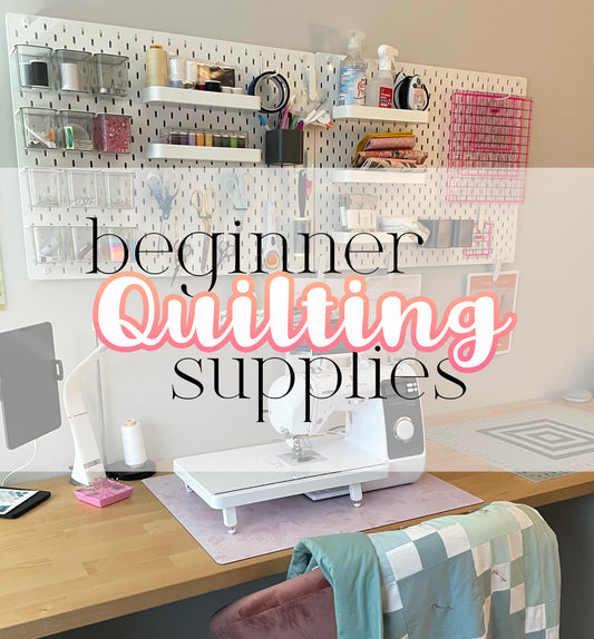Beginner Quilting Supplies