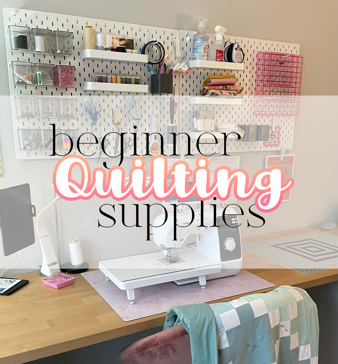 Beginner Quilting Supplies – Peach + Honey Studio